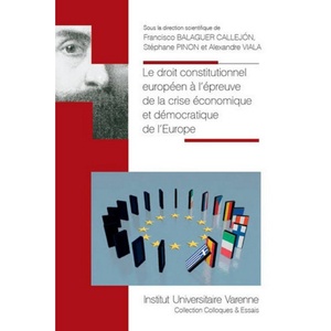 image:imageLE DROIT CONSTITUTIONNEL EUROPEN  LPREUVE DE LA CRISE CONOMIQUE ET DMOCRAT